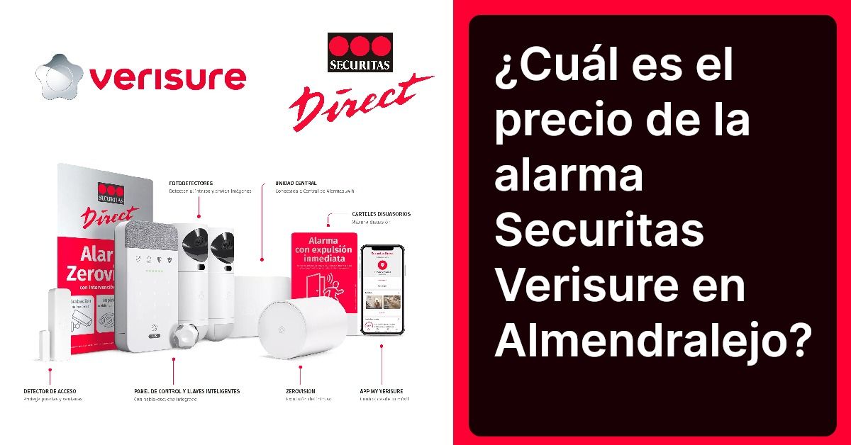 ¿Cuál es el precio de la alarma Securitas Verisure en Almendralejo?